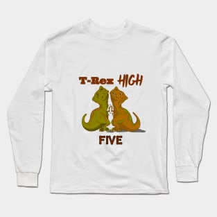 T-Rex High Five - Text Long Sleeve T-Shirt